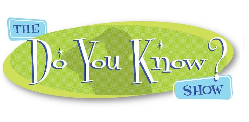 The Do You Know Show (Virtual Event)