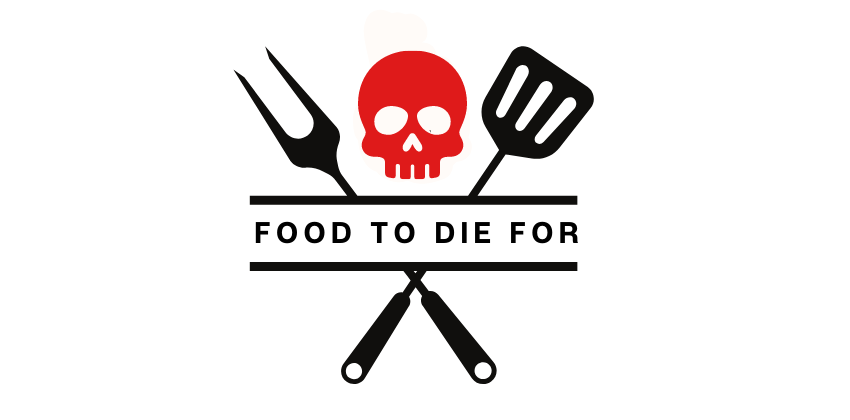 Food to Die For